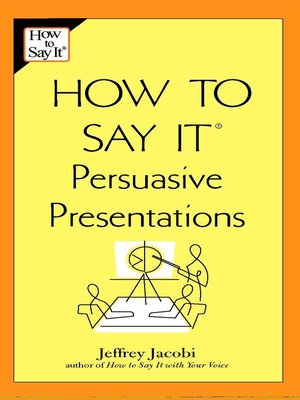 cover image of How to Say It&#174; Persuasive Presentations